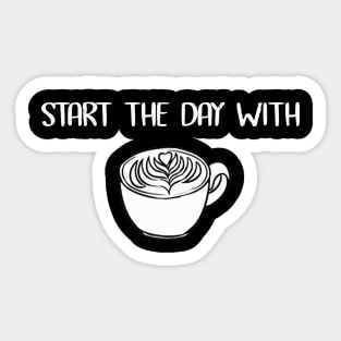 start the day with caffeine Sticker